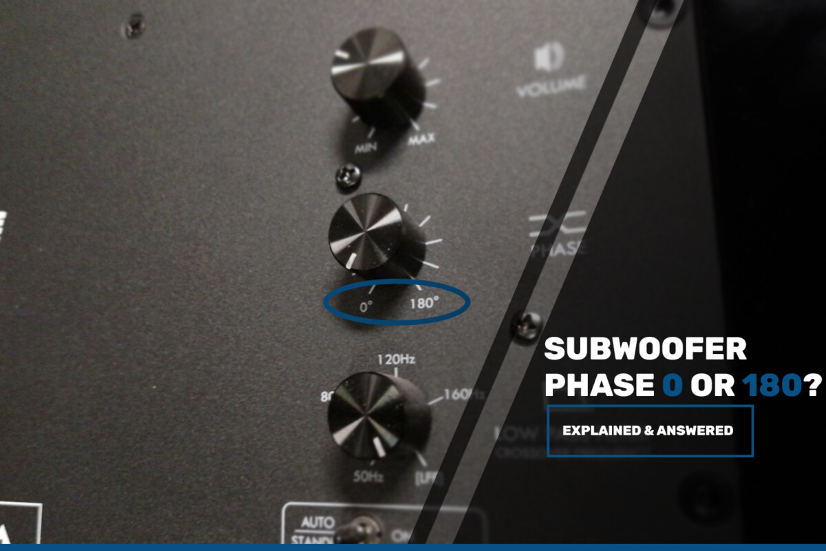 Subwoofer Phase 0 Or 180? (Why Does It Matter?)